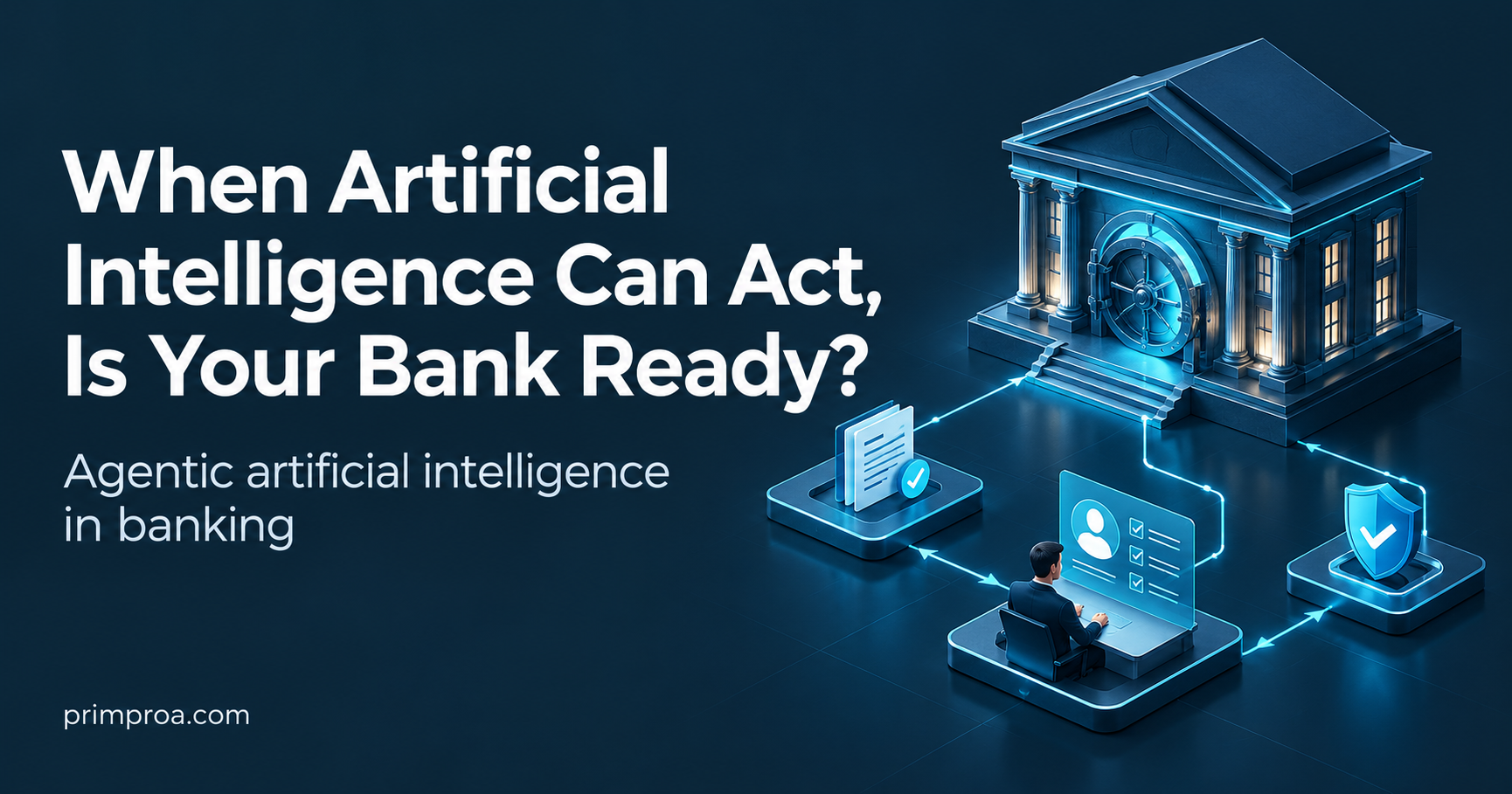 Agentic artificial intelligence in banking